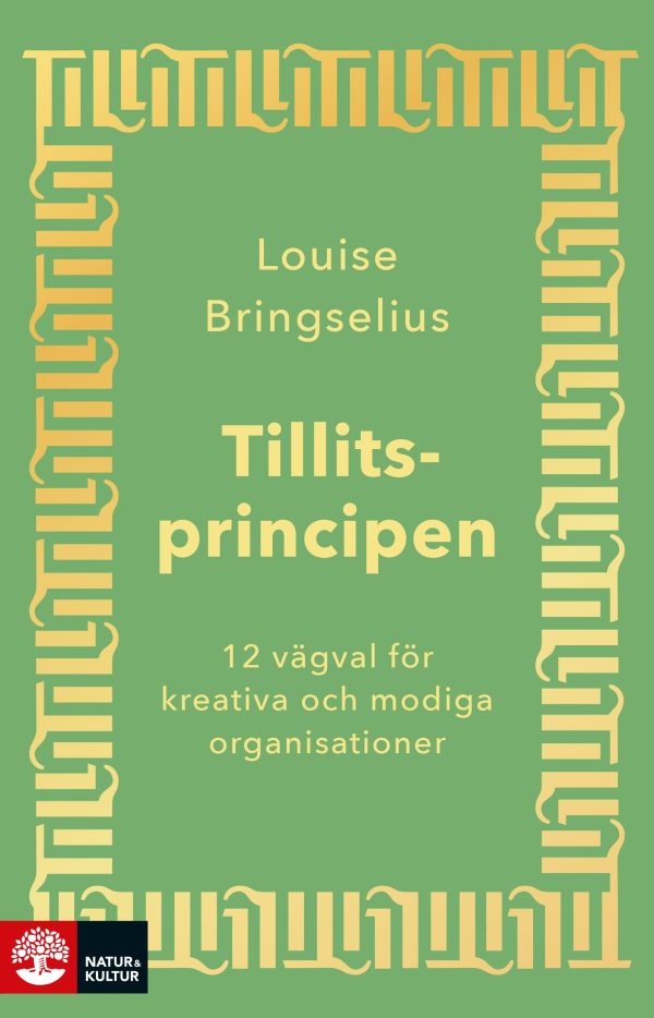 Tillitsprincipen : 12 vägval för kreativa och modiga organisationer Online Sale