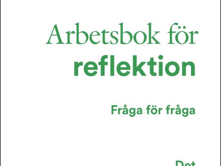 Det autentiska skiftet : arbetsbok för reflektion - fråga för fråga Online Sale