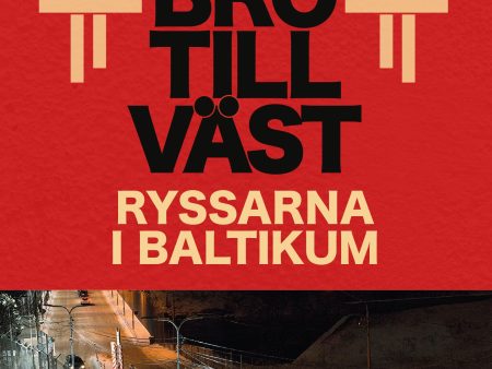 Putins bro till väst : ryssarna i Baltikum Fashion