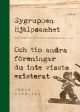 Sygruppen Hjälpsamhet : och tio andra föreningar du inte visste existerat Online