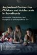 Audiovisual content for children and adolescents in Scandinavia : production, distribution, and reception in a multiplatform era Supply