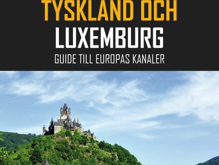 Tyskland och Luxemburg : guide till Europas kanaler on Sale