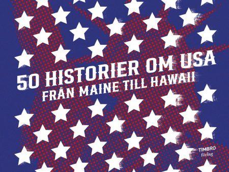 50 historier om USA, Från Maine till Hawaii For Discount