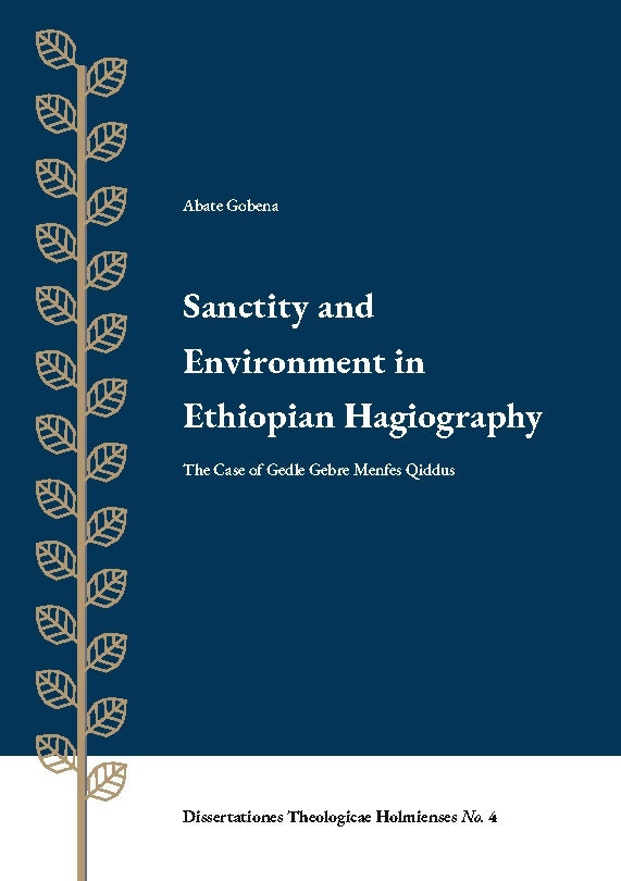 Sanctity and ernvironment in Ethiopian Hagiography : the case of Gedle Gebre Online Sale