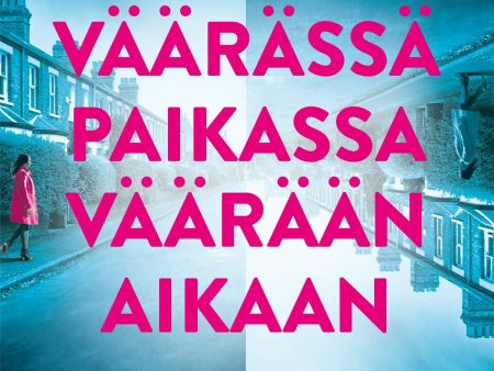 Väärässä paikassa väärään aikaan For Cheap