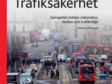 Trafiksäkerhet : samspelet mellan människor, fordon och trafikmiljö Fashion