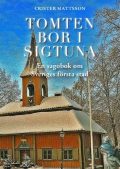 Tomten bor i Sigtuna For Discount