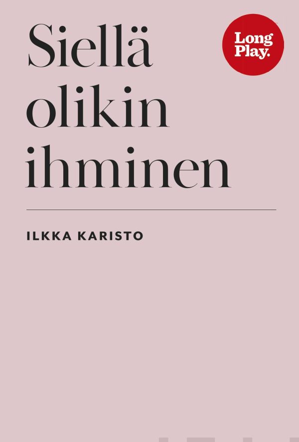 Siellä olikin ihminen Online now