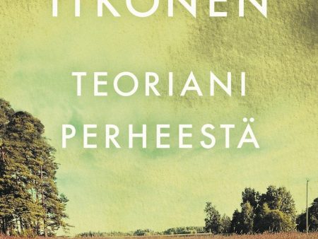 Teoriani perheestä Online now