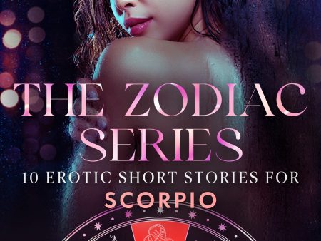 Zodiac Series: 10 Erotic Short Stories for Scorpio, The Supply