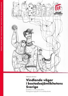 Vindlande vägar i bostadsojämlikhetens Sverige : berättelser om marknadspraktiker, flyktingplaceringspolitik och bostadsprekaritet Discount