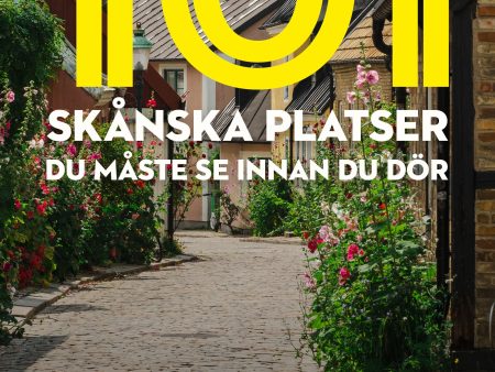 101 skånska platser du måste se innan du dör Fashion