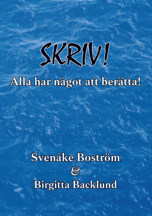 Skriv! Alla har något att berätta Cheap