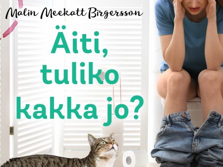 Äiti, tuliko kakka jo? on Sale