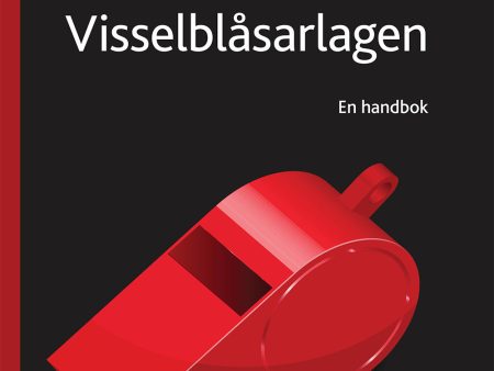 Visselblåsarlagen : en handbok Online